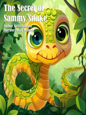 cover image of The Secret of Sammy Snake